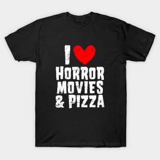 I love horror movies & pizza T-Shirt